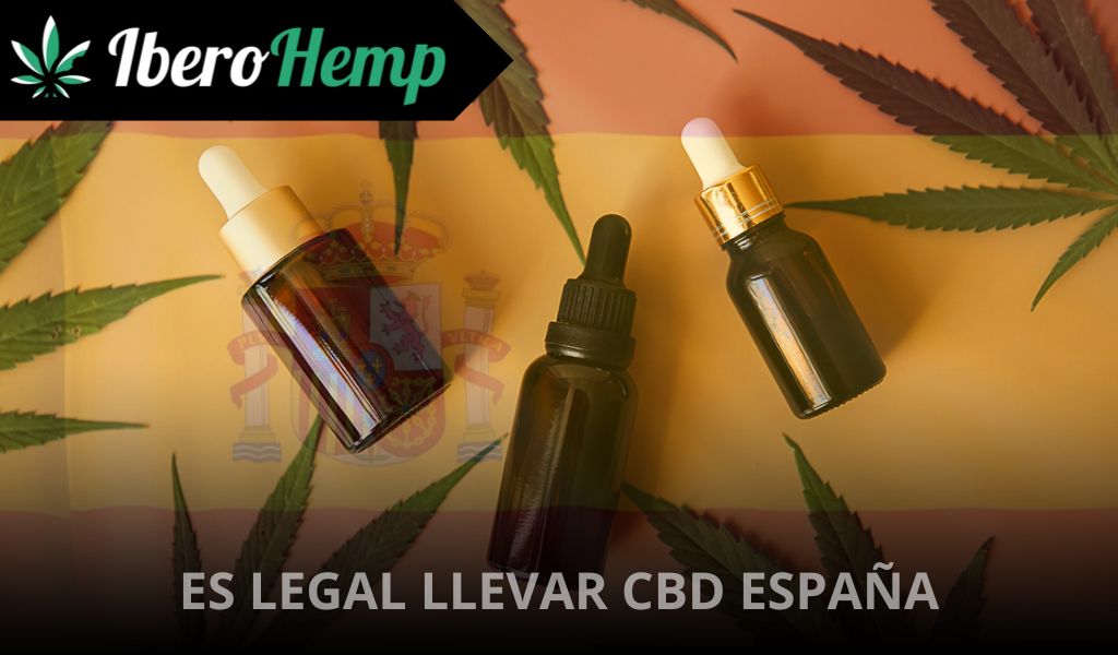 ¿Es legal llevar CBD en España?: Descubre si puedes hacerlo