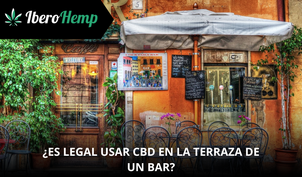 ¿Es legal usar CBD en la terraza de un bar o restaurante en España 2025?
